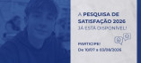 PESQUISA DE SATISFAÇÃO 2026